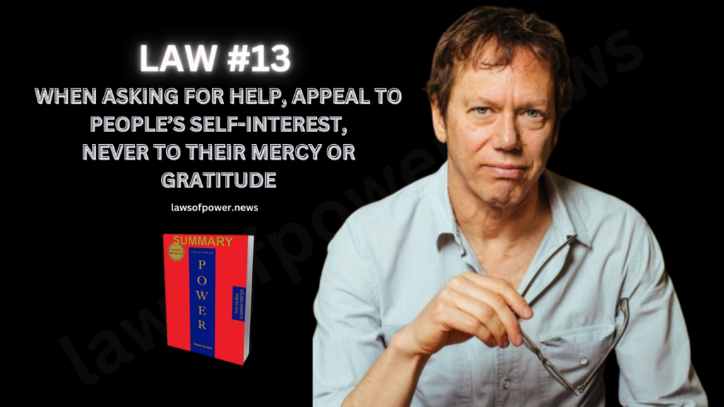 The 48 Laws of Power by Robert Greene | LAW #13