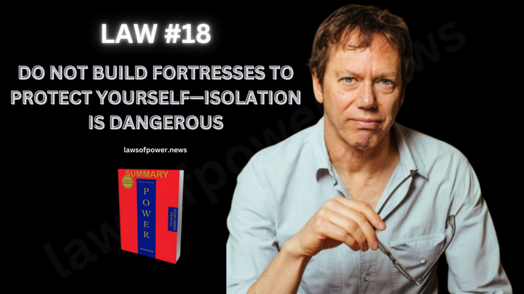 The 48 Laws of Power by Robert Greene | LAW #18