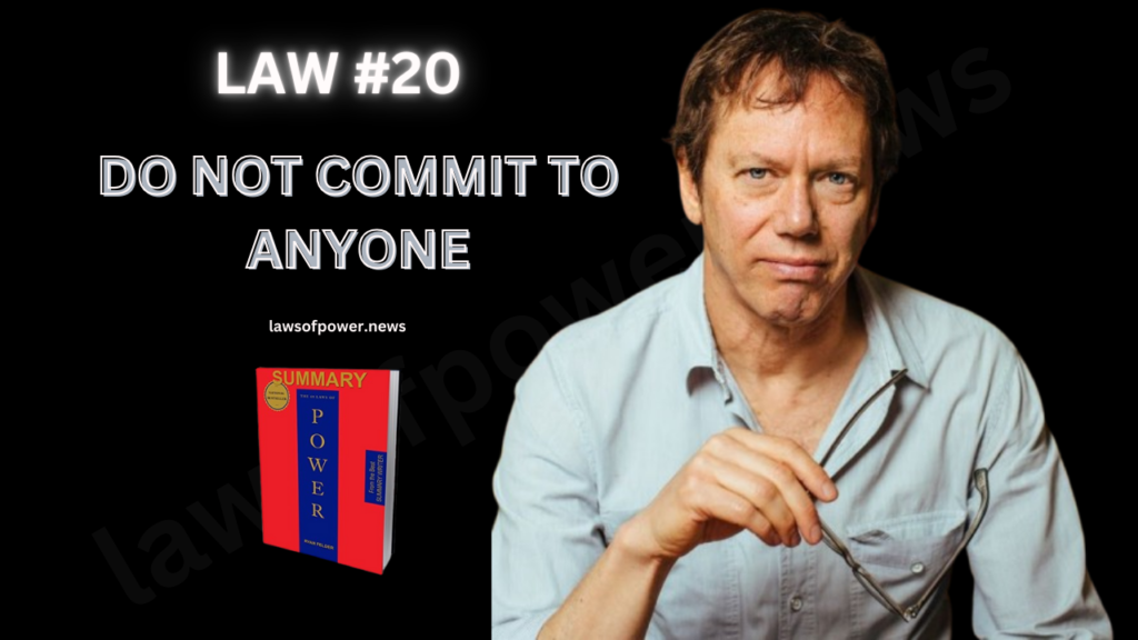 The 48 Laws of Power by Robert Greene | LAW #20