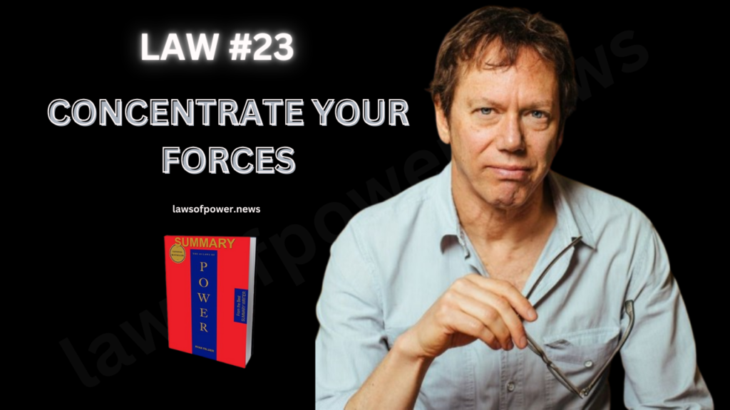The 48 Laws of Power by Robert Greene | LAW #23