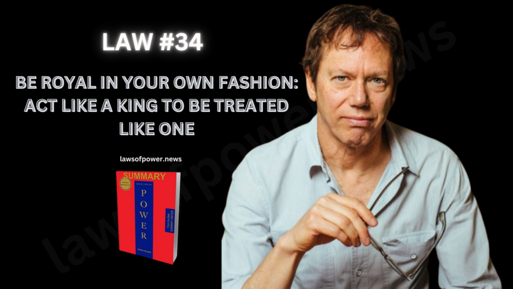 The 48 Laws of Power by Robert Greene | LAW #34