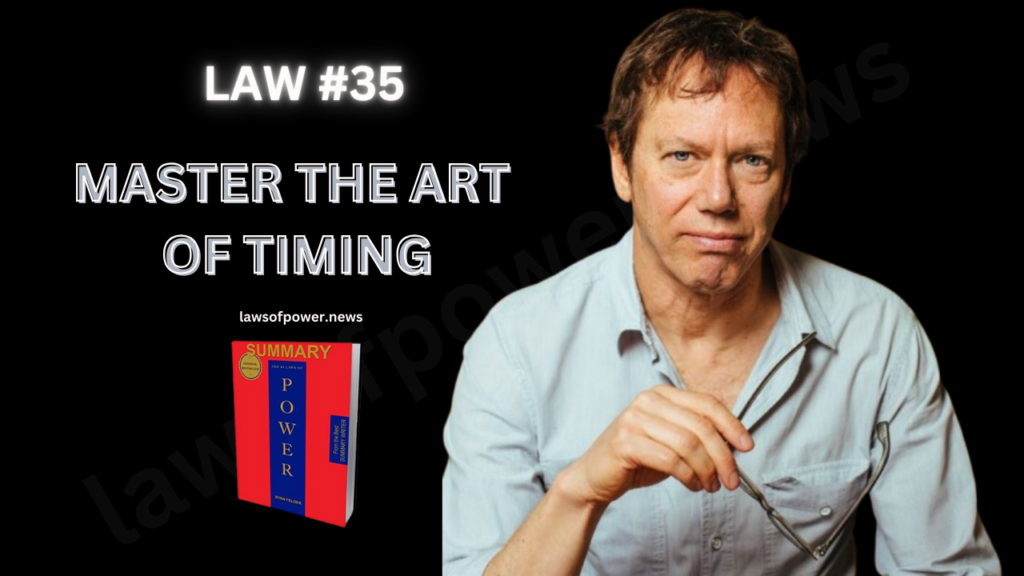 The 48 Laws of Power by Robert Greene | LAW #35