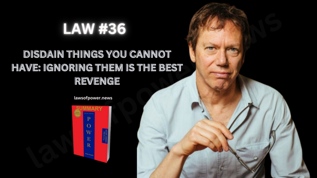 The 48 Laws of Power by Robert Greene | LAW #36