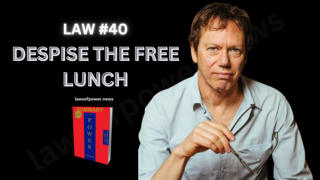 The 48 Laws of Power by Robert Greene | LAW #40