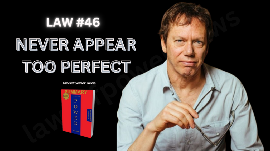 The 48 Laws of Power by Robert Greene | LAW #46