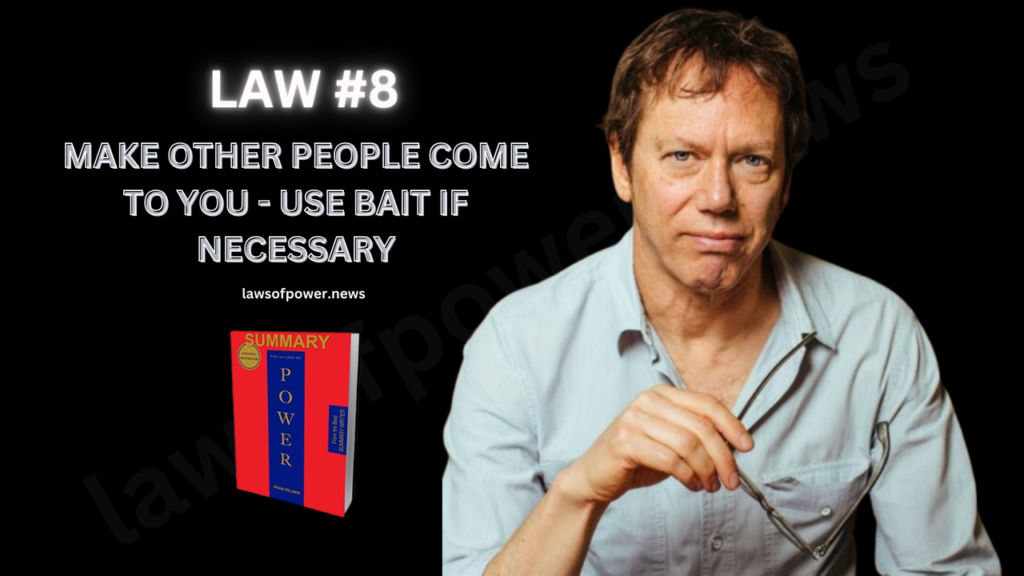 The 48 Laws of Power by Robert Greene | LAW #8